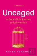 Uncaged