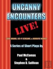 Uncanny Encounters - Live!