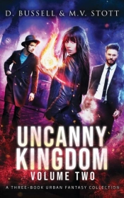 Uncanny Kingdom: Volume Two: An Uncanny
