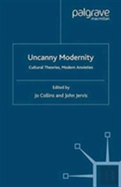 Uncanny Modernity