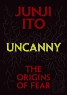 Uncanny: The Origins Of Fear