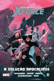 Uncanny X-Force - Volume 1