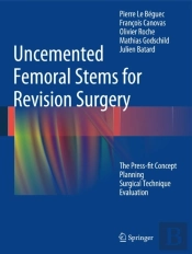 Uncemented Femoral Stems For Revision Surgery