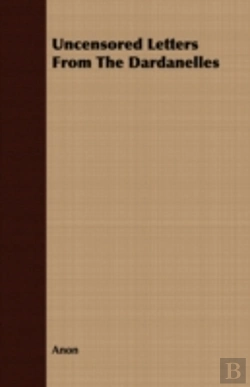 Bertrand.pt - Uncensored Letters From The Dardanelles