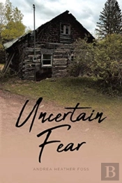 Uncertain Fear