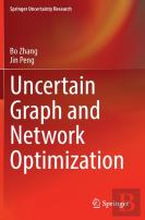 Uncertain Graph And Network Optimization