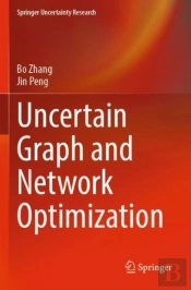 Uncertain Graph And Network Optimization