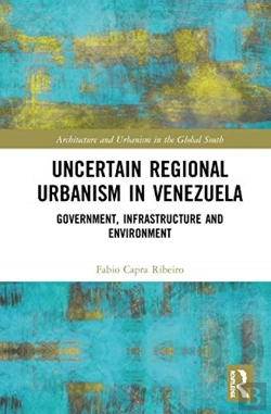 Bertrand.pt - Uncertain Regional Urbanism In Venezuela
