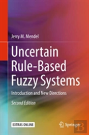 Uncertain Rule-Based Fuzzy Systems