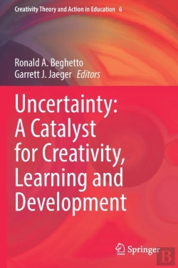 Bertrand.pt - Uncertainty: A Catalyst For Creativity, Learning And Development