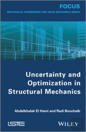 Uncertainty And Optimization In Structural Mechanics