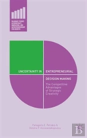 Uncertainty In Entrepreneurial Decision Making