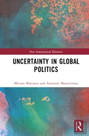 Uncertainty In Global Politics