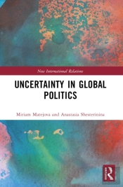 Uncertainty In Global Politics
