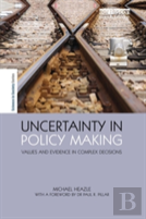 Uncertainty In Policy Making