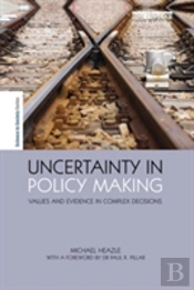 Uncertainty In Policy Making