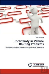 Uncertainty In Vehicle Routing Problems