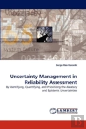 Uncertainty Management In Reliability Assessment