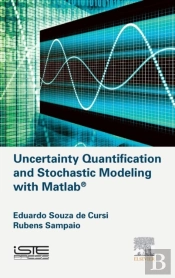 Uncertainty Quantification And Stochastic Modeling With Matlab