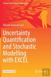 Uncertainty Quantification And Stochastic Modelling With Excel