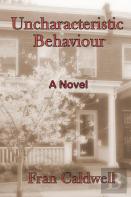 Uncharacteristic Behaviour