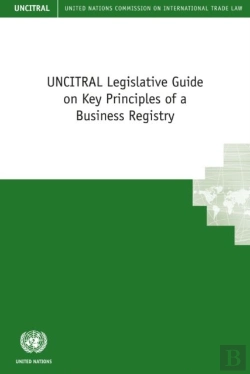 Bertrand.pt - Uncitral Legislative Guide On Key Principles Of A Business Registry