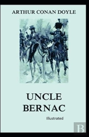 Uncle Bernac Illustrated