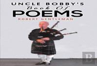 Uncle Bobby'S Book Of Poems