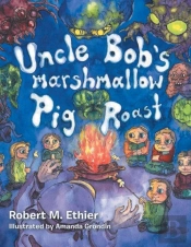 Uncle Bob'S Marshmallow Pig Roast