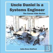 Uncle Daniel Is A Systems Engineer