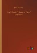 Uncle Daniel'S Story Of ''Tom'' Anderson
