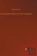 Uncle Daniel'S Story Of ''Tom'' Anderson