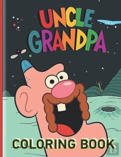 Bertrand.pt - Uncle Grandpa Coloring Book