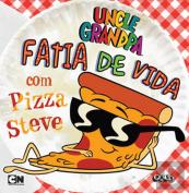 Uncle Grandpa - Fatia de Vida