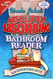 Uncle John'S Absolutely Absorbing Bathroom Reader