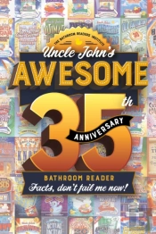Uncle John'S Awesome 35th Anniversary Bathroom Reader