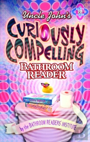 Uncle John'S Curiously Compelling Bathroom Reader