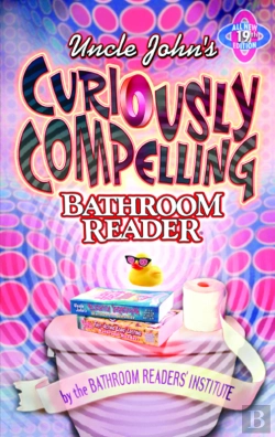 Bertrand.pt - Uncle John'S Curiously Compelling Bathroom Reader