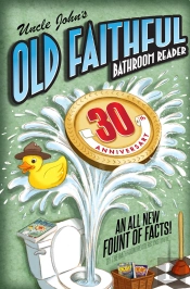 Uncle John'S Old Faithful 30th Anniversary Bathroom Reader