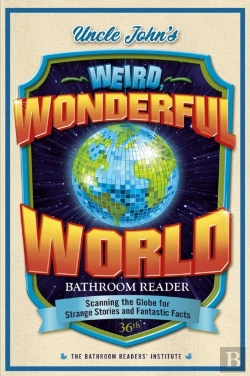 Bertrand.pt - Uncle John'S Weird, Wonderful World Bathroom Reader