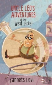 Uncle Leo'S Adventures At The West Pole