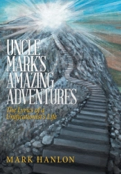 Uncle Mark'S Amazing Adventures