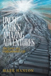 Uncle Mark'S Amazing Adventures