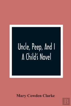Bertrand.pt - Uncle, Peep, And I. A Child'S Novel