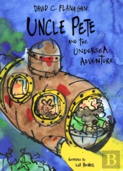 Uncle Pete And The Undersea Adventure