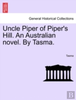 Bertrand.pt - Uncle Piper Of Piper'S Hill. An Australi