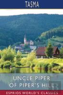 Uncle Piper Of Piper'S Hill (Esprios Classics)