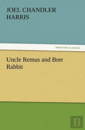 Uncle Remus And Brer Rabbit