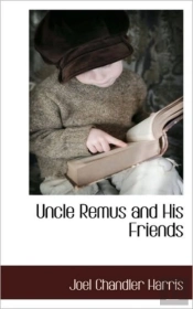 Uncle Remus And His Friends