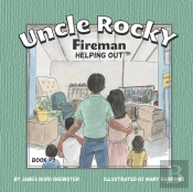 Uncle Rocky, Fireman #9 Helping Out